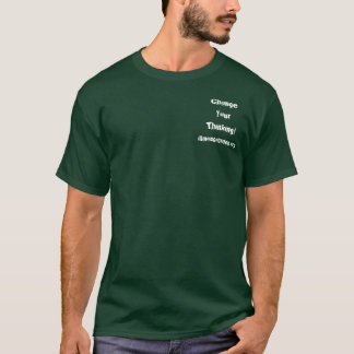 Camiseta Mude seu pensamento! , illinoisGoGreen.org