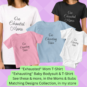Camiseta Mude TODO O Texto - Uma Mamã Exausta! Mamãe Bub Se