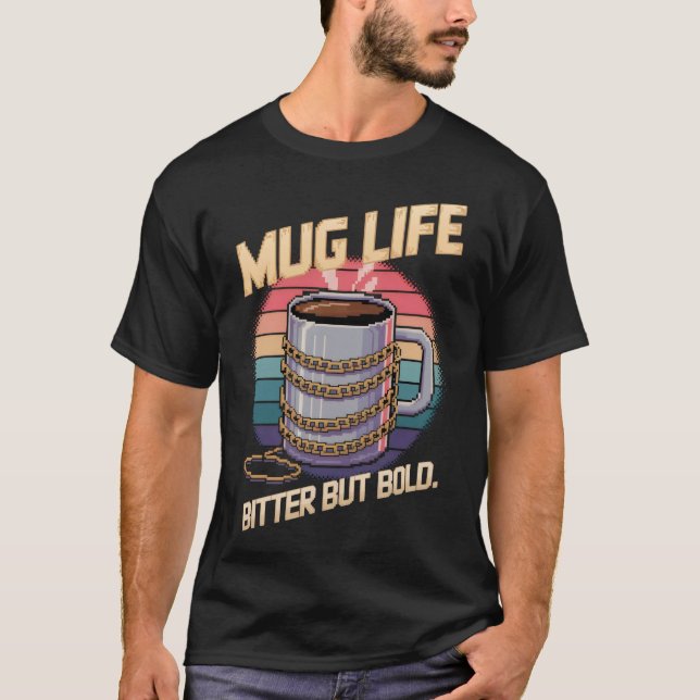 Camiseta Mug Life - Café  (Frente)
