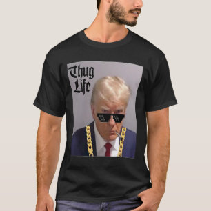 Camiseta Mug Shot - Donald Trump Mug Shot - thug Life