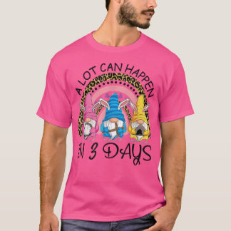 Camiseta Muita coisa pode acontecer em 3 dias Gnomos Rainbo