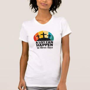 Camiseta Muita Coisa Pode Acontecer Em Três Dias