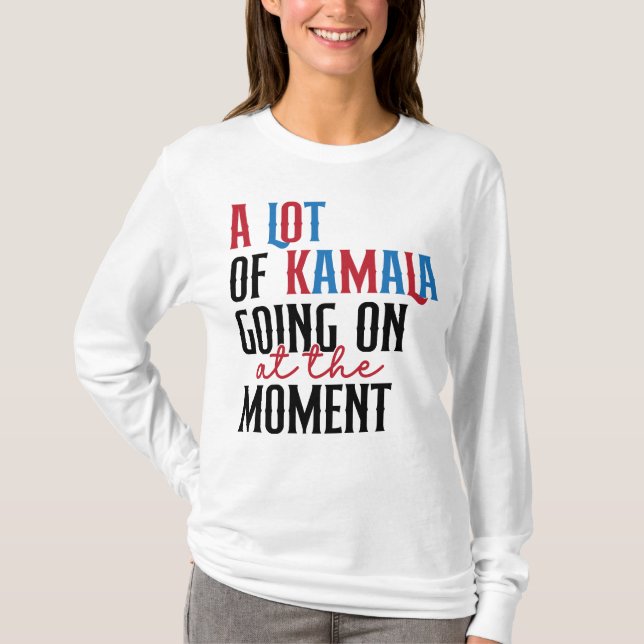 Camiseta Muita Kamala acontecendo no momento  (Frente)