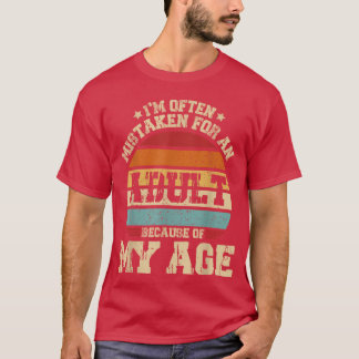 Camiseta Muitas vezes sou confundido com um adulto por caus