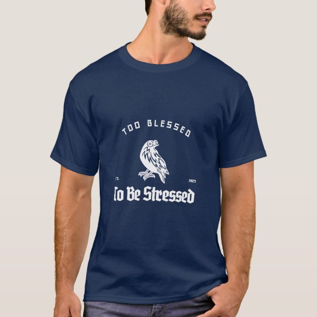 Camiseta Muito Abençoado Para Estressar (Frente)