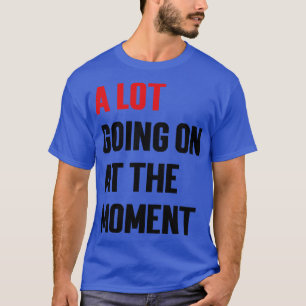 Camiseta Muito Acontecendo No Momento Hoodie