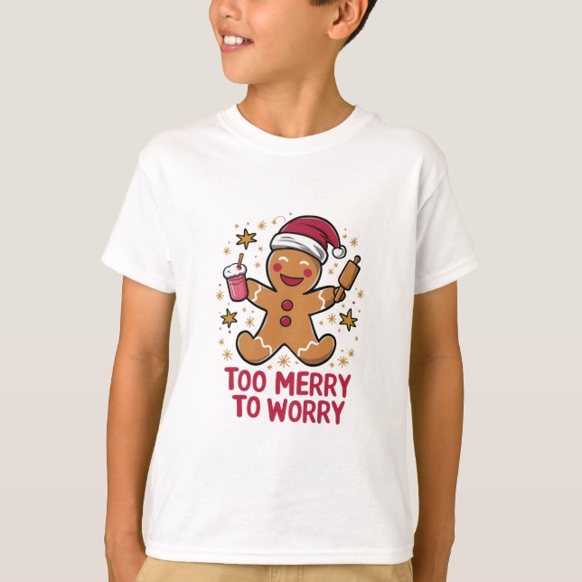Camiseta Muito Alegre Para se Preocupar com Pão de Mel de N (Frente)