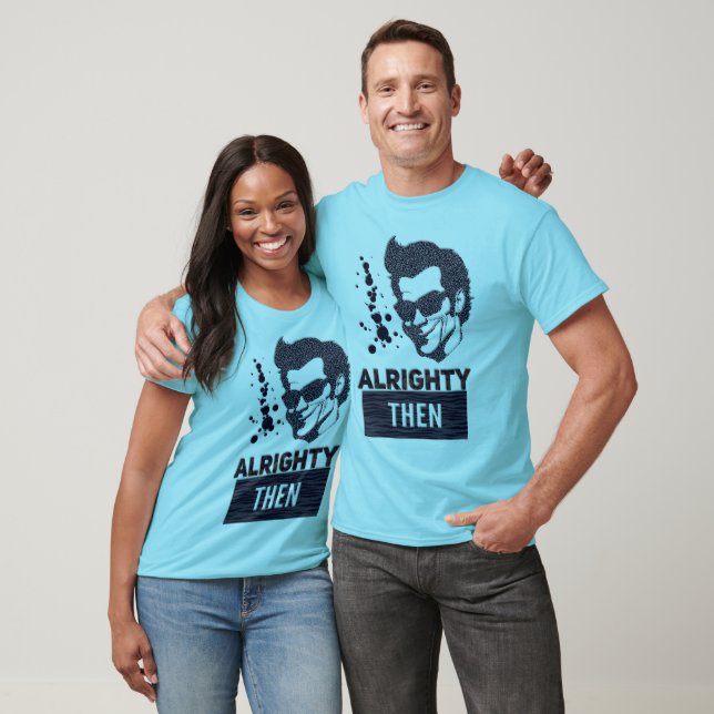 Camiseta Muito bem, então (Unissex)