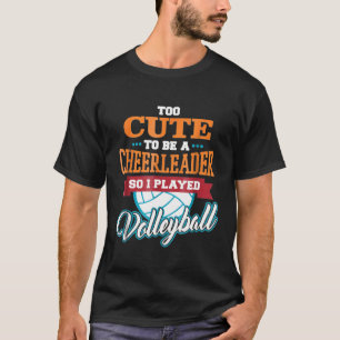 Camiseta Muito Bonita Para Ser Um Cheerleader, Então Jogue