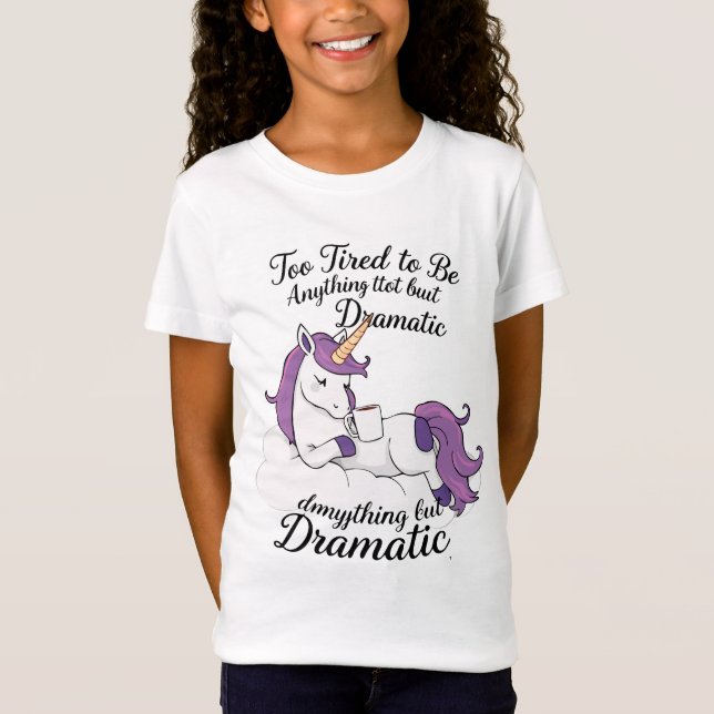 Camiseta Muito Cansado para ser qualquer coisa menos dramát (Frente)