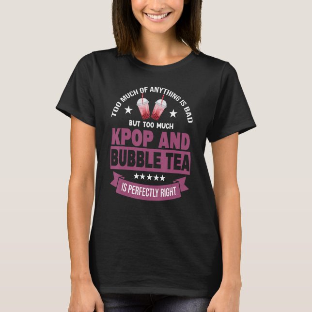 Camiseta muito de qualquer coisa é chá de bolhas e kpop rui (Frente)