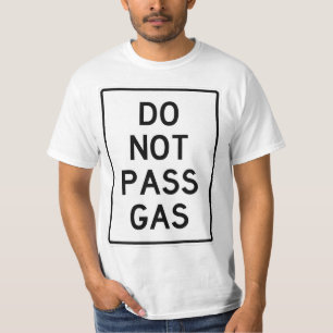 Camiseta Muito Divertido Não Passe Sinal De Gás T-Shirt