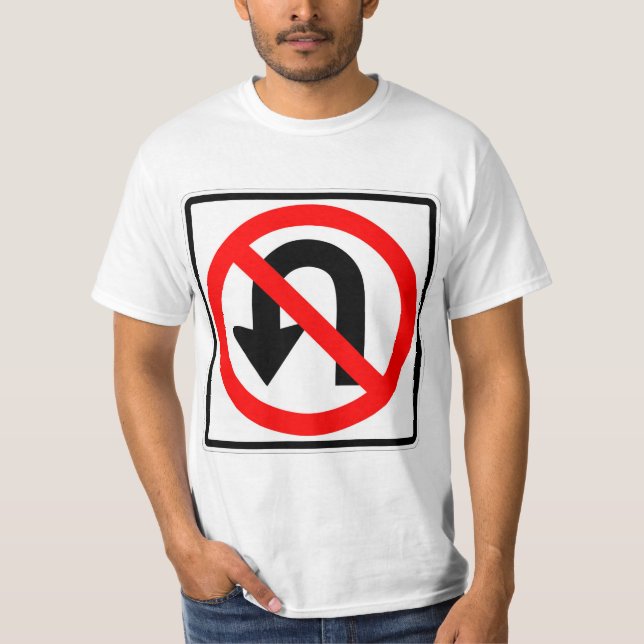 Camiseta Muito divertido Não Vire Sinal T-Shirt (Frente)