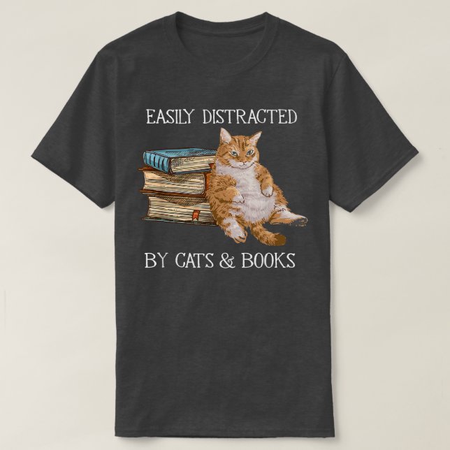 Camiseta Muito facilmente distraído por gatos e livros, ama (Frente do Design)