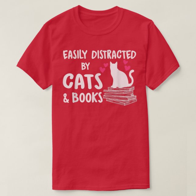 Camiseta Muito facilmente distraído por gatos e livros, ama (Frente do Design)