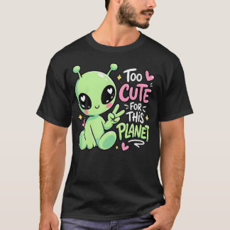 Camiseta Muito Fofo Para Este Planeta Fofo Divertido Alien