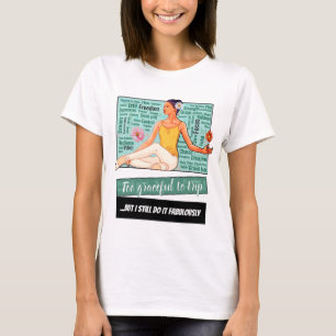 Camiseta Muito Graciosa Para Tropeçar... Mas Ainda O Faço –