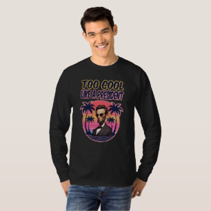 Camiseta Muito Legal Como um Presidente