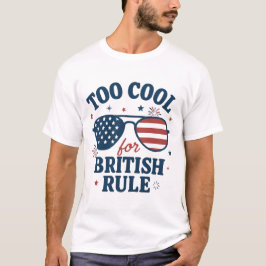 Camiseta Muito Legal para a Regra Britânica | Engraçado 4 d