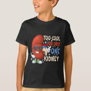 Camiseta Muito Legal Para Apenas Um Rim Transplantado