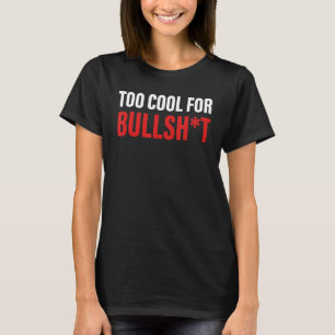 Camiseta Muito legal para bulsh t Cote