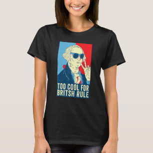 Camiseta Muito Legal Para O Governo Britânico 4 De Julho Ge