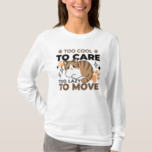 Camiseta Muito Legal para se importar, muito preguiçoso par