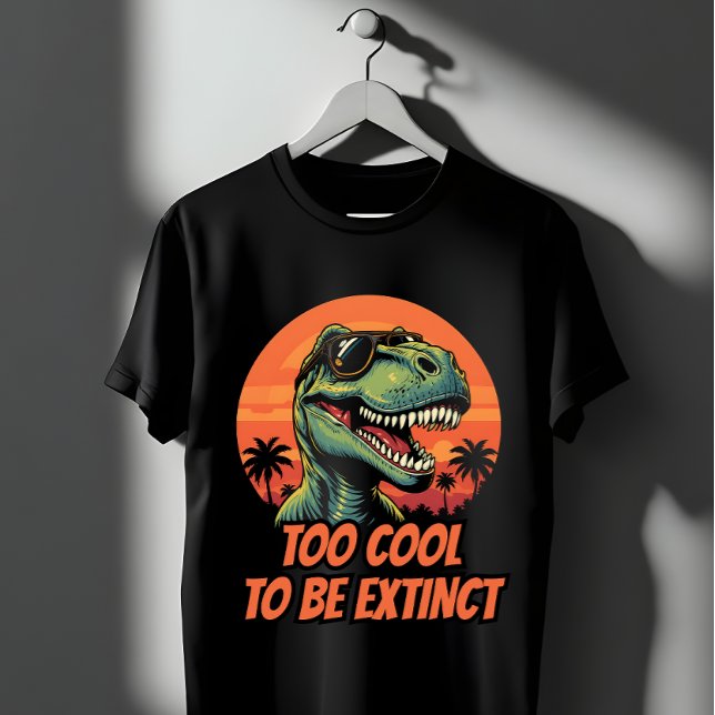 Camiseta Muito Legal Para Ser Extinto, T-Rex Engraçado (Criador carregado)