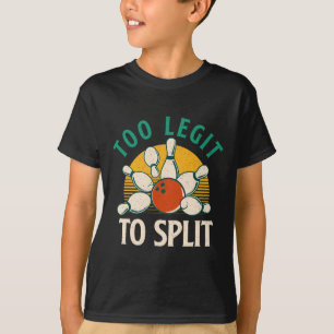 Camiseta Muito Legítimo Para Dividir - Boliche Bowler