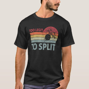 Camiseta Muito Legítimo Para Dividir Boliche De Equipe Reto
