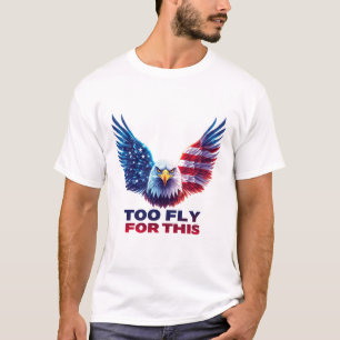 Camiseta Muito Maneirinho para Esta Águia Patriótica Bandei