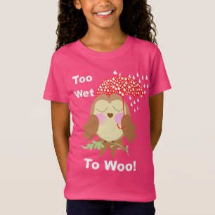 Camiseta Muito Molhado Para Um Engraçado Dizendo Coruja Bo