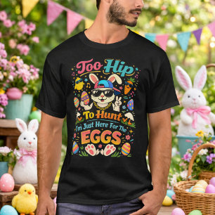 Camiseta Muito na Moda Para Caçar Estou Aqui Apenas Para os