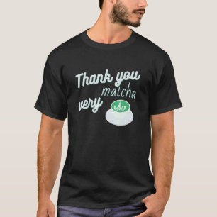 Camiseta Muito Obrigado Matcha Engraçado Adora Matcha Latte
