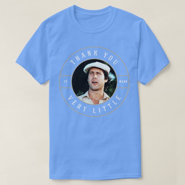 Camiseta Muito obrigado, Ty Webb (Frente do Design)