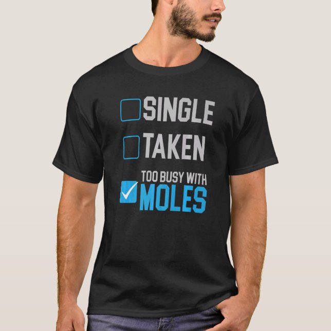 Camiseta Muito Ocupado Com Moles Animal Mole Whisperer (Frente)
