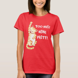 Camiseta "Muito Ocupado Ser Bonito" Engraçado Citação de Ga