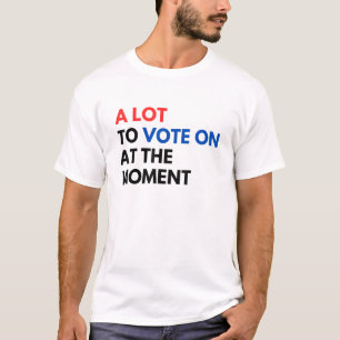Camiseta Muito para Votar no Momento Engraçado Kamala Vote