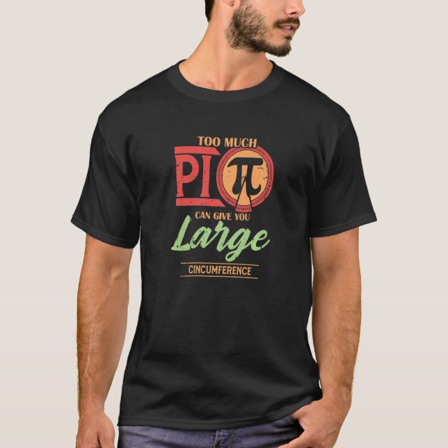 Camiseta Muito Pi Dá-Lhe Grande Circunferência Pi Dia M (Frente)