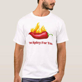 Camiseta Muito picante para você