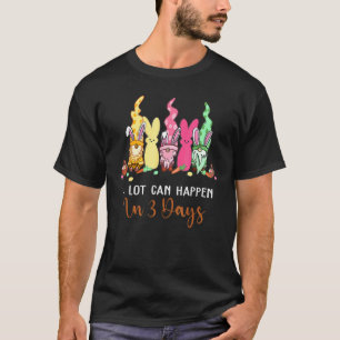 Camiseta Muito Pode Acontecer Em 3 Dias Bíblia Cristão G