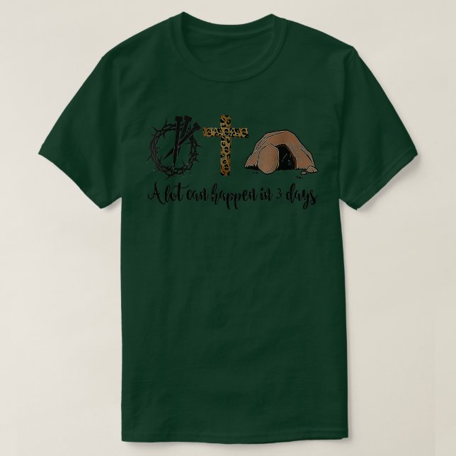 Camiseta Muito Pode Acontecer Em 3 Dias Com O Felz pascoa C (Frente do Design)