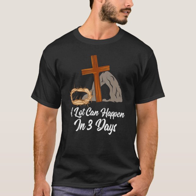 Camiseta Muito Pode Acontecer Em 3 Dias Páscoa Jesus Cristã (Frente)