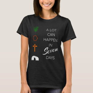 Camiseta Muito Pode Acontecer Em 7 Dias Domingo de Ramos Se