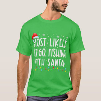 Camiseta Muito Provável Ir Pescar Com O Papai Noel Amante D