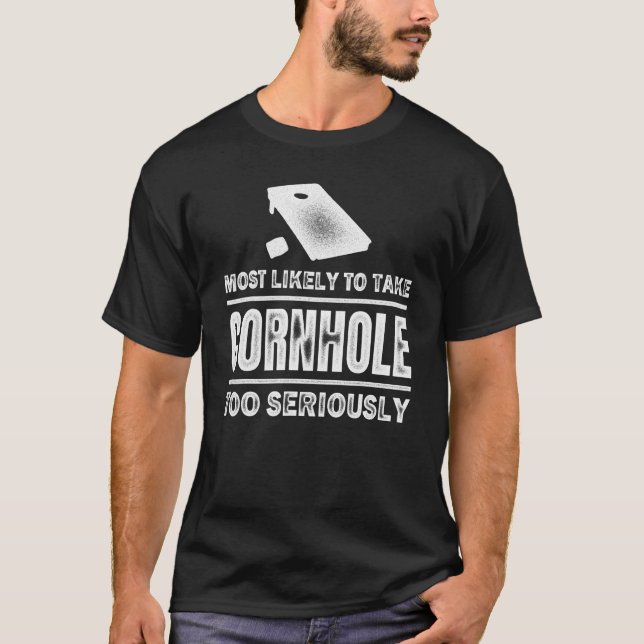 Camiseta Muito Provável Para Levar Cornhole A Sério 2 (Frente)