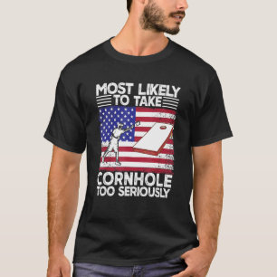 Camiseta Muito Provável Para Levar Cornhole Muito A Sério