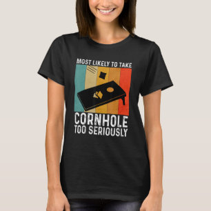Camiseta Muito Provável Para Levar Cornhole Muito A Sério