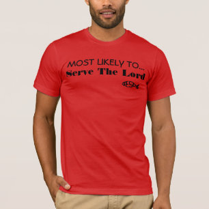 Camiseta Muito provavelmente servirá o Senhor