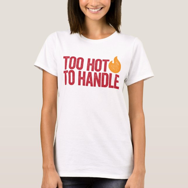 Camiseta Muito quente para manipular (Frente)